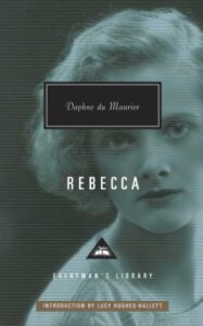 Rebecca by Daphne du Maurier