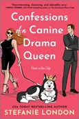 Confessions of a Canine Drama Queen by Stefanie London