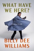 What Have We Here by Billy Dee Williams