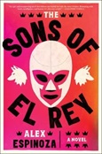 The Sons of El Rey by Alex Espinoza