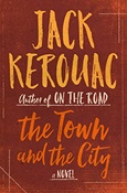 The Town and the City by Jack Kerouac