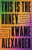 This is the Honey by Kwame Alexander