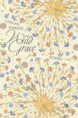 Wild Grace by Chelan Harkin