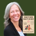 Grey haired light skinned smiling woman next to the book Native Nations by Kathleen DuVal