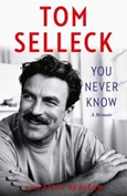 You Never Know by Tom Selleck