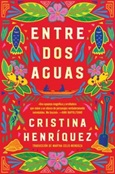 Entre Dos Aguas / Cristina Henríquez