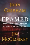 Framed: Astonishing True Stories of Wrongful Convictions by John Grisham, John McCloskey