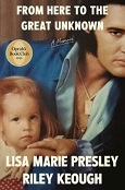 From Here to the Great Unknown by Lisa Marie Presley, Riley Keough