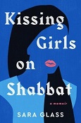 Kissing Girls on Shabbat by Sara Glass