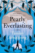 Pearly Everlasting by Tammy Armstrong