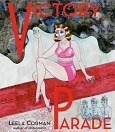 Victory Parade by Leela Corman