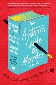 The Author’s Guide to Murder by Beatriz Williams, Lauren Willig and Karen White