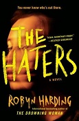 The Haters by Robyn Harding