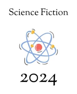 A blue colored atom with a nucleus and spinning electrons between the words Science Fiction and 2024