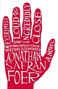 Extremely Loud & Incredibly Close by Jonathan Safran Foer