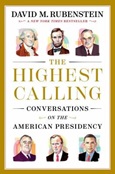 Highest Calling by David M. Rubenstein