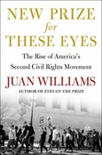 New Prize for These Eyes by Juan Williams