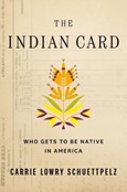 The Indian Card by Carrie Lowry Schuettpelz