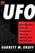 UFO: the inside story of the US government’s search for alien life here—and out there by Garrett M. Graff