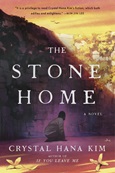 The Stone Home by Crystal Hana Kim